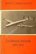 Book cover of Lockheed Aircraft since 1913  by FRANCILLON, René 
